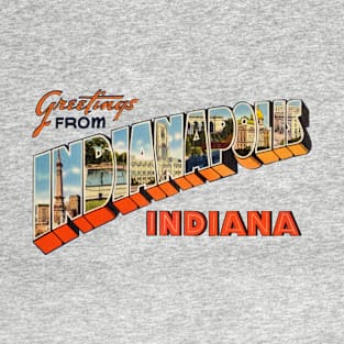 Greetings from Indianapolis Indiana T-Shirt